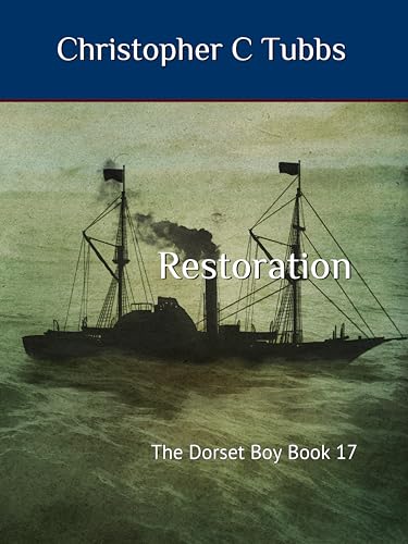 Restoration--The-Dorset-Boy-Book-17-by-Christopher-C-Tubbs-PDF-EPUB.jpg