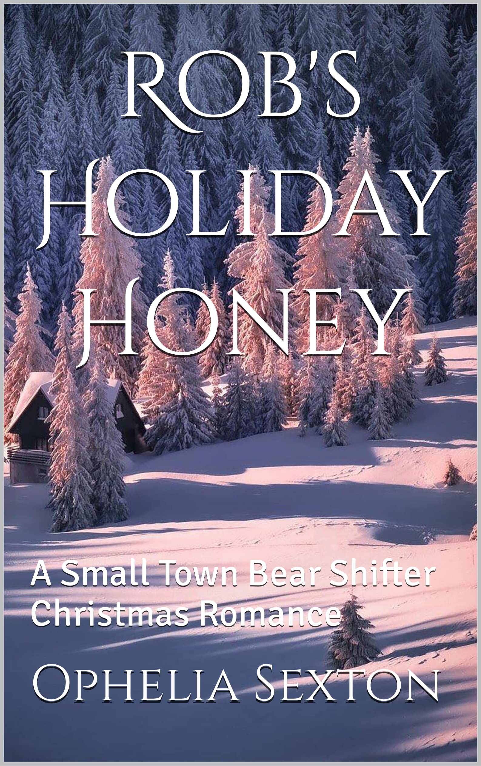 Rob's-Holiday-Honey-by-Ophelia-Sexton-PDF-EPUB.jpg
