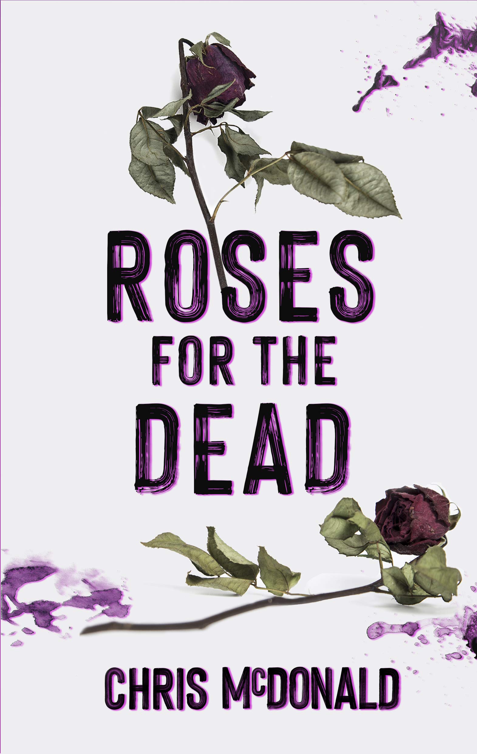 Roses-for-the-Dead-by-Chris-McDonald-PDF-EPUB.jpg
