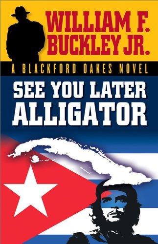 See-You-Later-Alligator-by-William-F-Buckley-Jr-PDF-EPUB.jpg