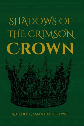 Shadows-of-The-Crimson-Crown-by-Rutendo-Samantha-Borerwe-PDF-EPUB.jpg