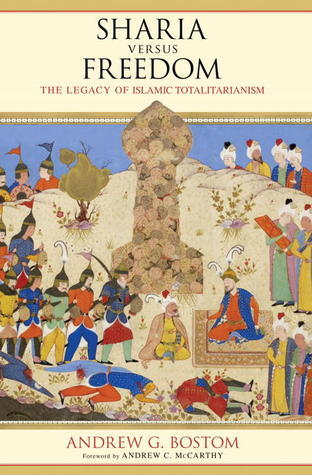 Sharia-Versus-Freedom--The-Legacy-of-Islamic-Totalitarianism-by-Andrew-G-Bostom-PDF-EPUB.jpg