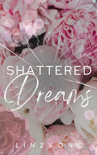 Shattered-Dreams-by-Linzvonc-PDF-EPUB.jpg