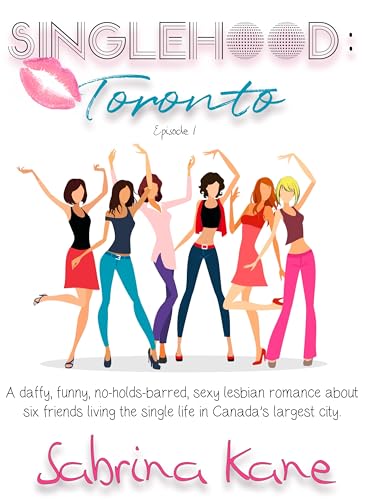 Singlehood--Toronto-(Episode-1)--A-Lesbian-Romance-by-Sabrina-Kane-PDF-EPUB.jpg