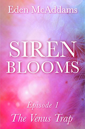 Siren-Blooms-Episode-1--The-Venus-Trap-by-Eden-McAddams-PDF-EPUB.jpg