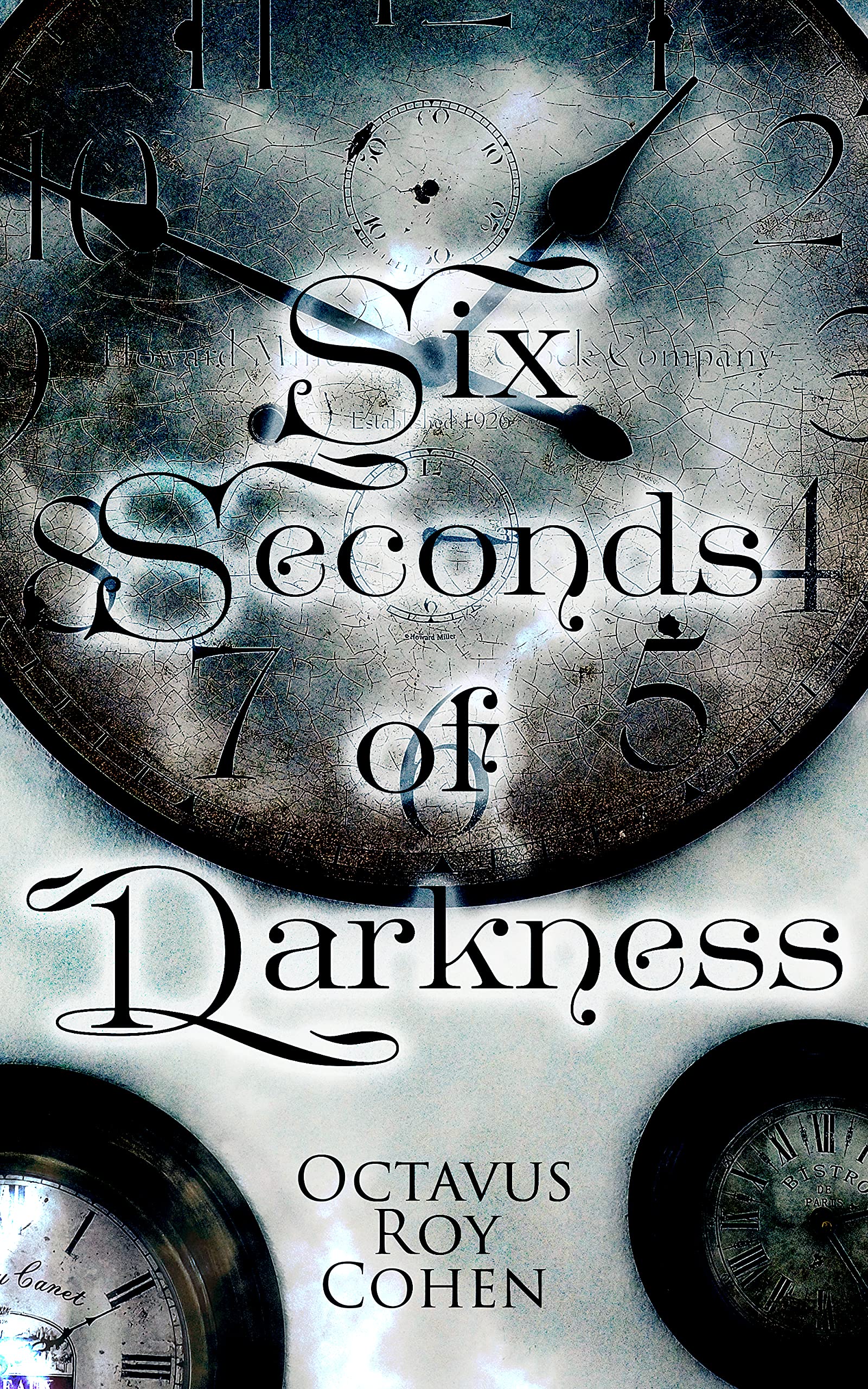 Six-Seconds-of-Darkness--Murder-Mystery-Novel-by-Octavus-Roy-Cohen-PDF-EPUB.jpg