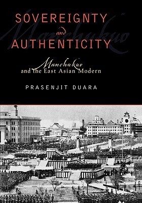 Sovereignty-and-Authenticity--Manchukuo-and-the-East-Asian-Modern-by-Prasenjit-Duara-PDF-EPUB.jpg