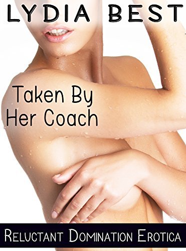 Taken-By-Her-Coach--Totally-TABOO-Erotica-by-Lydia-Best-PDF-EPUB.jpg