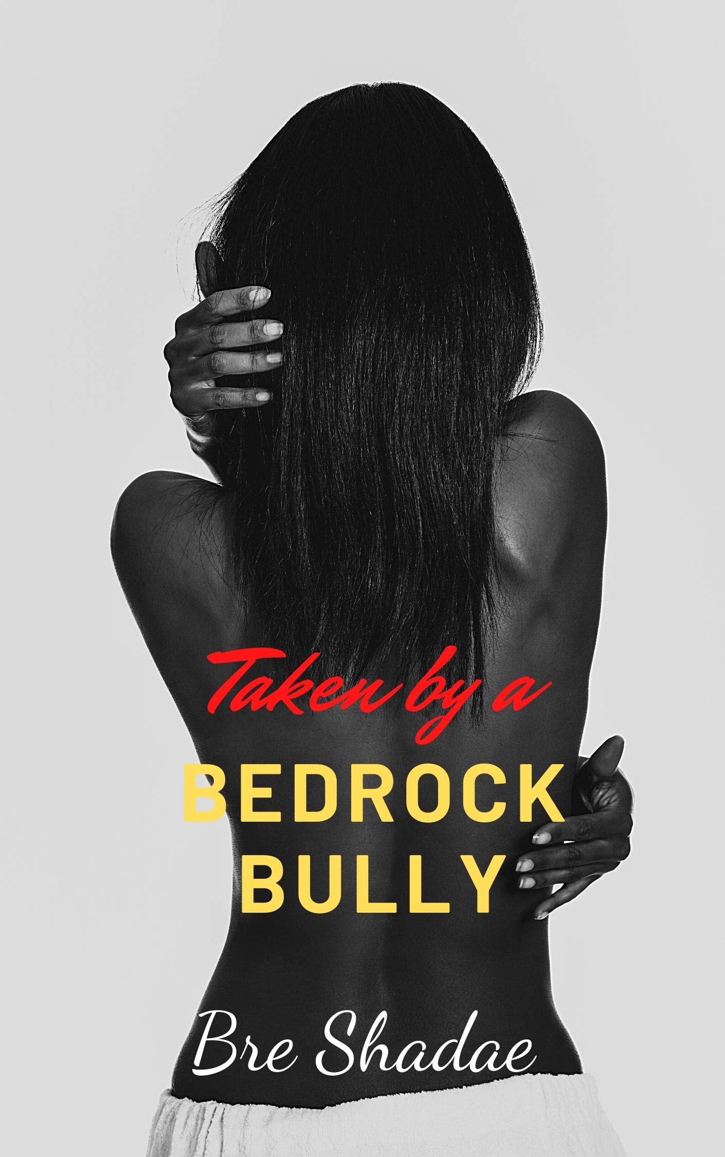 Taken-by-a-Bedrock-Bully-by-Bre-Shadae-PDF-EPUB.jpg