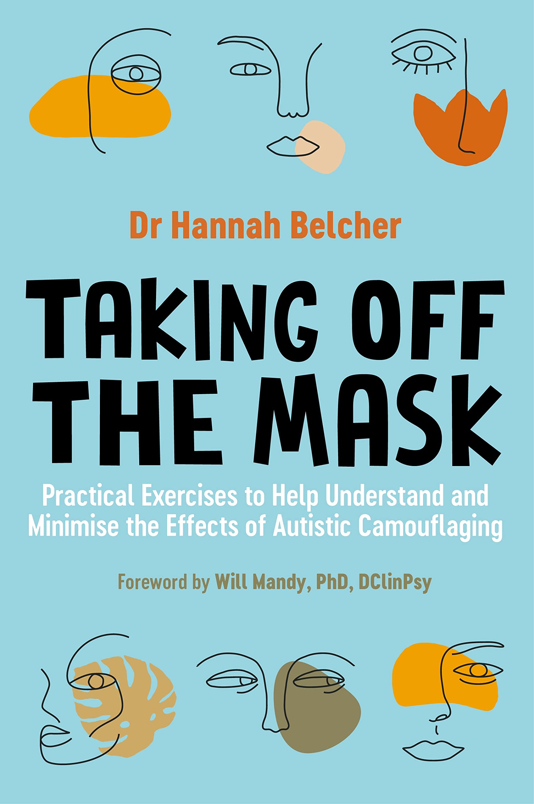 Taking-Off-the-Mask--Practical-Exercises-to-Help-Understand-and-Minimise-the-Effec-by-Hannah-Louise-Belcher-PDF-EPUB.jpg