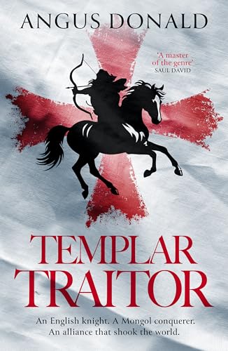 Templar-Traitor--The-Englishman-who-fought-for-Genghis-Khan-by-Angus-Donald-PDF-EPUB.jpg