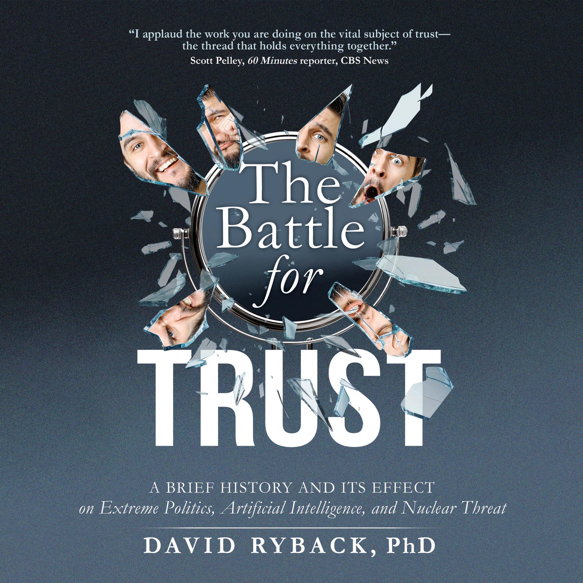 The-Battle-for-Trust--A-Brief-History-and-Its-Effect-on-Extreme-Politics-Artificial-Int-by-David-Ryback-PhD-PDF-EPUB.jpg