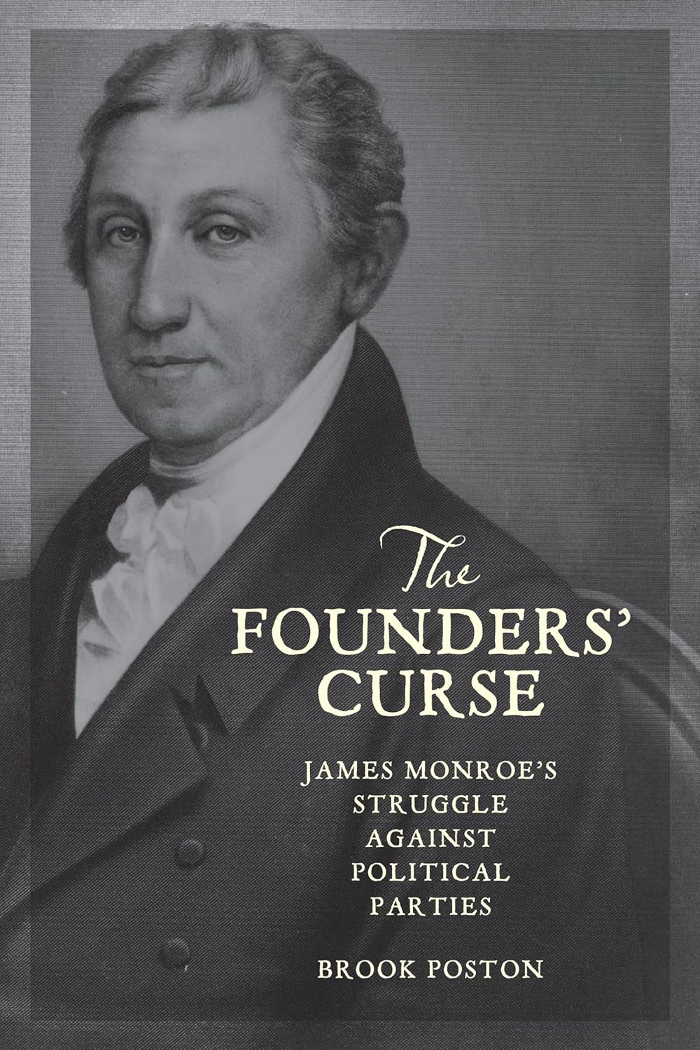 The-Founders'-Curse--James-Monroe's-Struggle-against-Political-Parties-by-Brook-Poston-PDF-EPUB.jpg