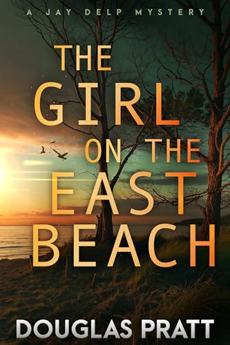 The-Girl-on-the-East-Beach--A-Jay-Delp-Mystery-Thriller-by-Douglas-Pratt-PDF-EPUB.jpg