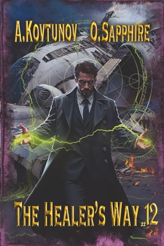 The-Healer-s-Way-(Book-12)--A-Portal-Progression-Fantasy-Series-by-Oleg-Sapphire-PDF-EPUB.jpg