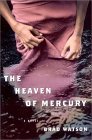 The-Heaven-of-Mercury-by-Brad-Watson-PDF-EPUB.jpg