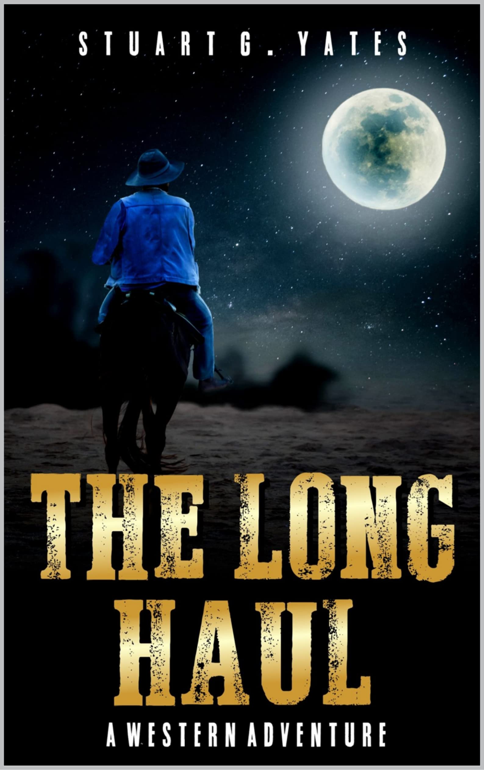 The-Long-Haul--A-Western-Adventure-by-Stuart-G-Yates-PDF-EPUB.jpg