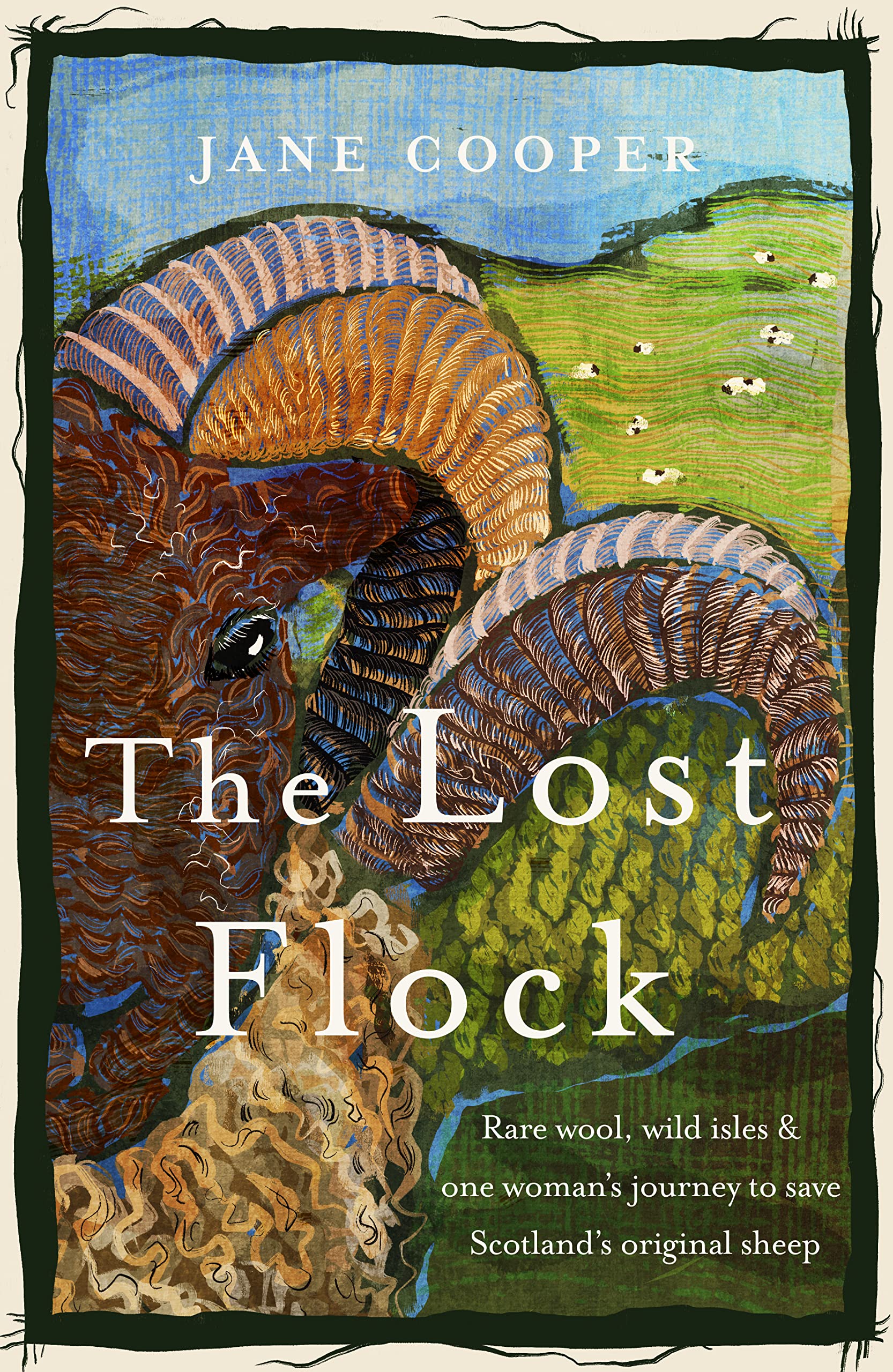 The-Lost-Flock--Rare-Wool-Wild-Isles-and-One-Woman's-Journey-to-Save-Scotland's-Original-She-by-Jane-Cooper-PDF-EPUB.jpg