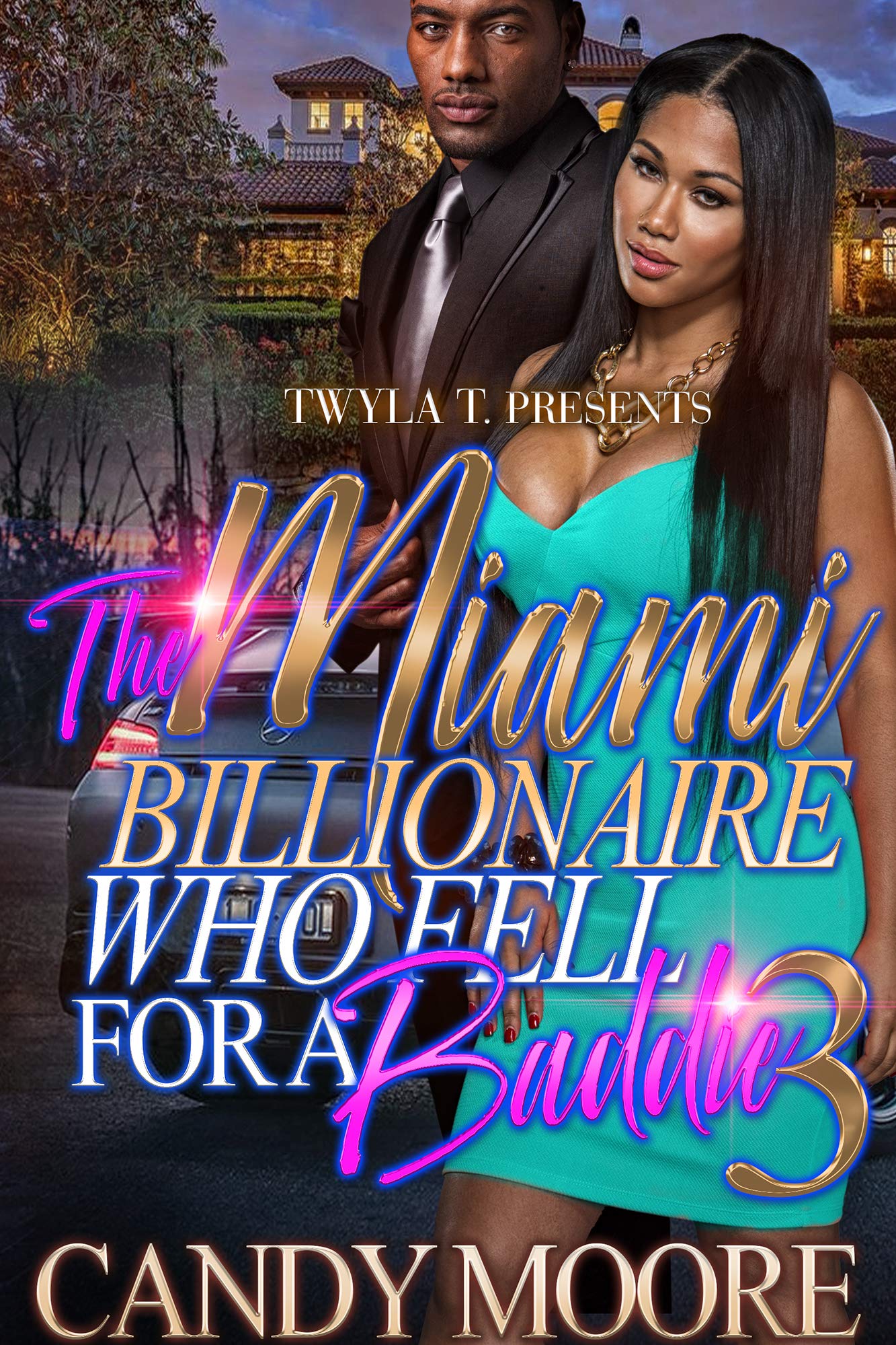 The-Miami-Billionaire-Who-Fell-For-A-Baddie-3-by-Candy-Moore-PDF-EPUB.jpg