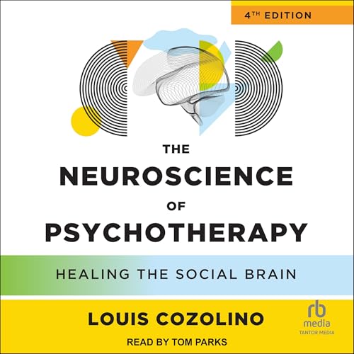The-Neuroscience-of-Psychotherapy-4th-Edition--Healing-the-Social-Brain-by-Louis-Cozolino-PDF-EPUB.jpg