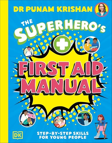 The-Superhero's-First-Aid-Manual--Step-By-Step-Skills-For-Young-People-by-Punam-Krishan-PDF-EPUB.jpg