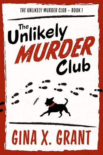 The-Unlikely-Murder-Club--A-Humorous-Senior-Sleuth-Cozy-Mystery-by-Gina-X-Grant-PDF-EPUB.jpg