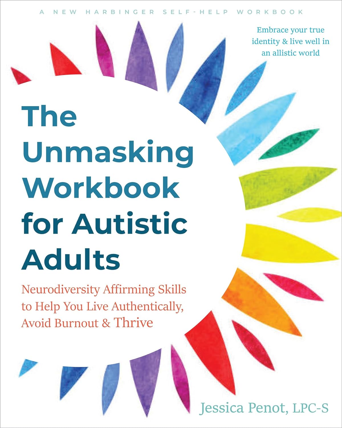 The-Unmasking-Workbook-for-Autistic-Adults--Neurodiversity-Affirming-Skills-to-Help-You-Li-by-Jessica-Penot-PDF-EPUB.jpg