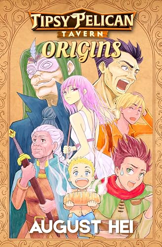 Tipsy-Pelican-Tavern-Origins--a-Humorous-Fantasy-Adventure-by-August-Hei-PDF-EPUB.jpg