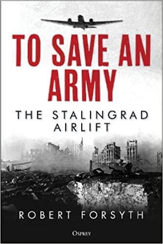 To-Save-An-Army--The-Stalingrad-Airlift-by-Robert-Forsyth-PDF-EPUB.jpg