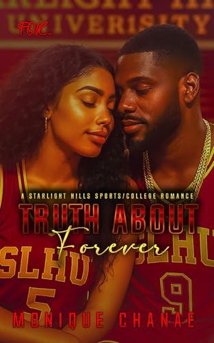 Truth-About-Forever--A-Starlight-Hills-College-Sports-Romance-by-Monique-Chanae-PDF-EPUB.jpg