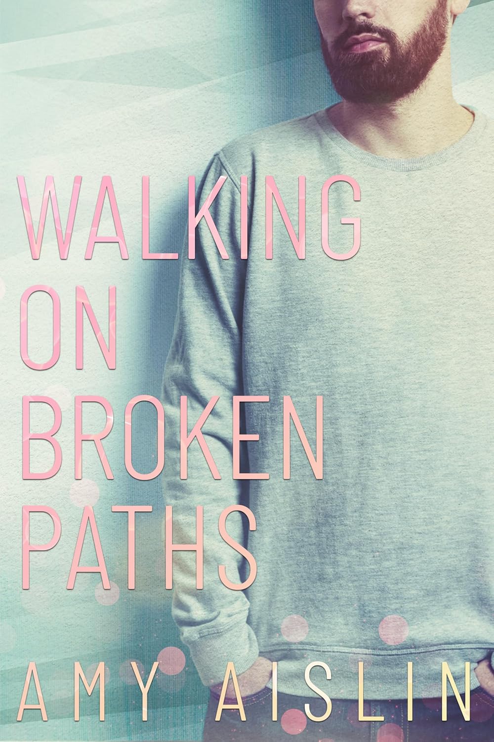 Walking-on-Broken-Paths-by-Amy-Aislin-PDF-EPUB.jpg