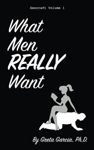 What-Men-REALLY-Want--Male-Sexual-Fantasies-and-Favorite-Pornography-by-Greta-Garcia-PhD-PDF-EPUB.jpg