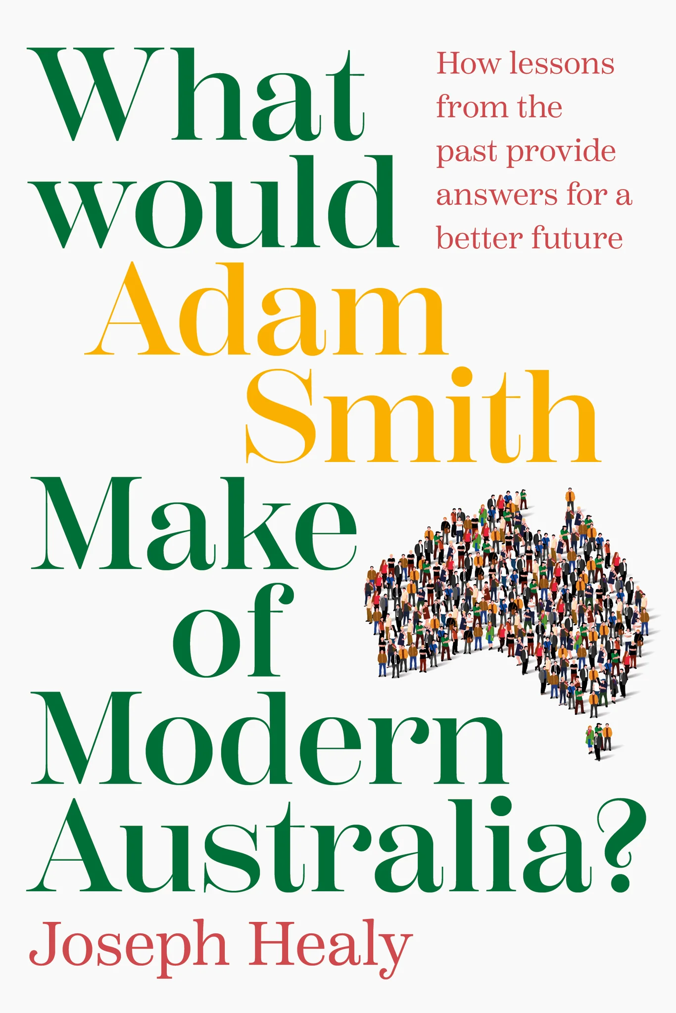 What-would-Adam-Smith-Make-of-Modern-Australia-by-Joseph-Healy-PDF-EPUB.jpg