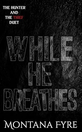 While-He-Breathes--A-Dark-Stalker-Romance-by-Montana-Fyre-PDF-EPUB.jpg