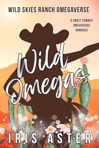 Wild-Omegas--A-Sweet-Cowboy-Omegaverse-Romance-by-Iris-Aster-PDF-EPUB.jpg