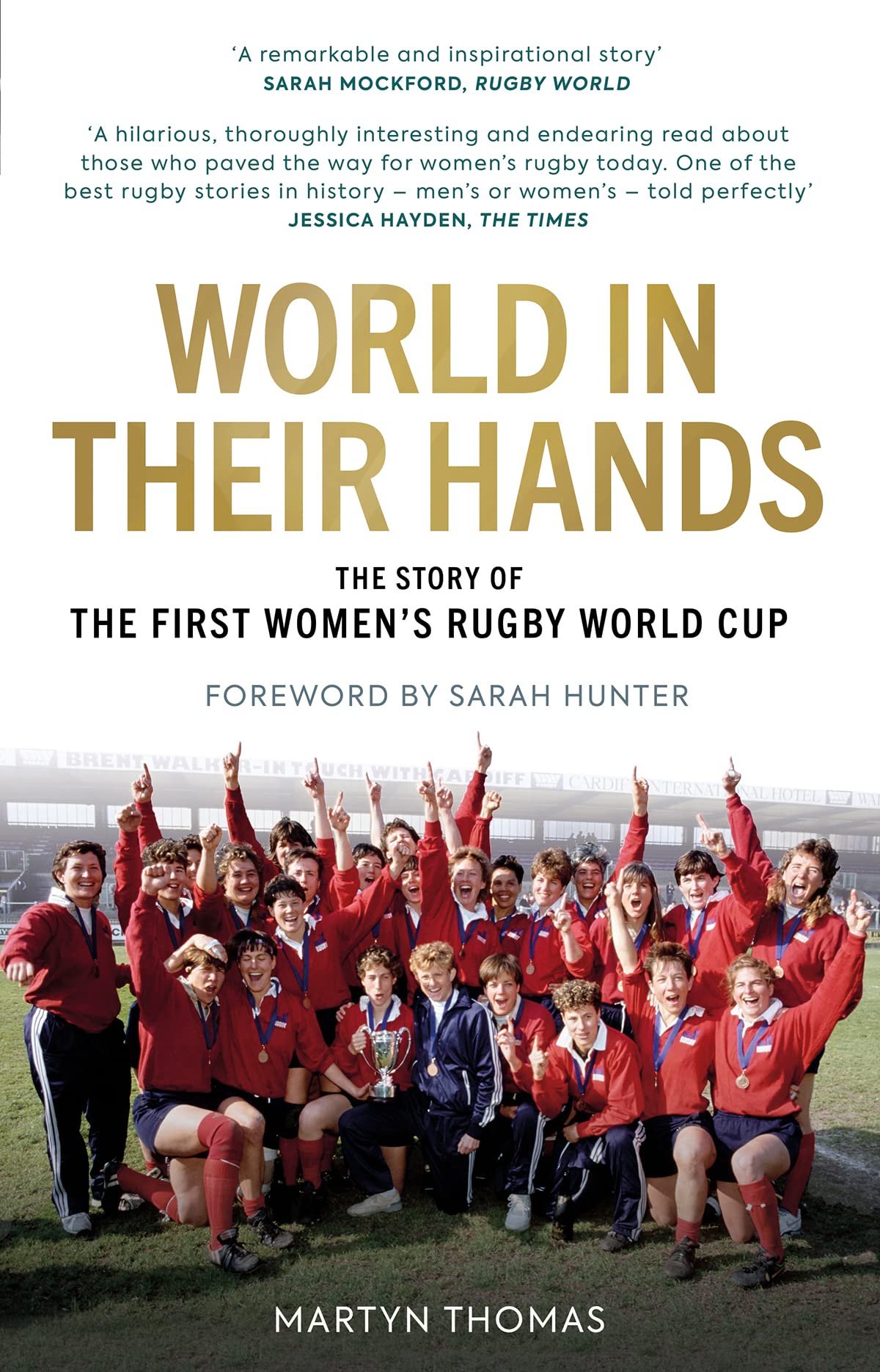 World-in-their-Hands--The-Story-of-the-First-Women's-Rugby-World-Cup-by-Martyn-Thomas-PDF-EPUB.jpg
