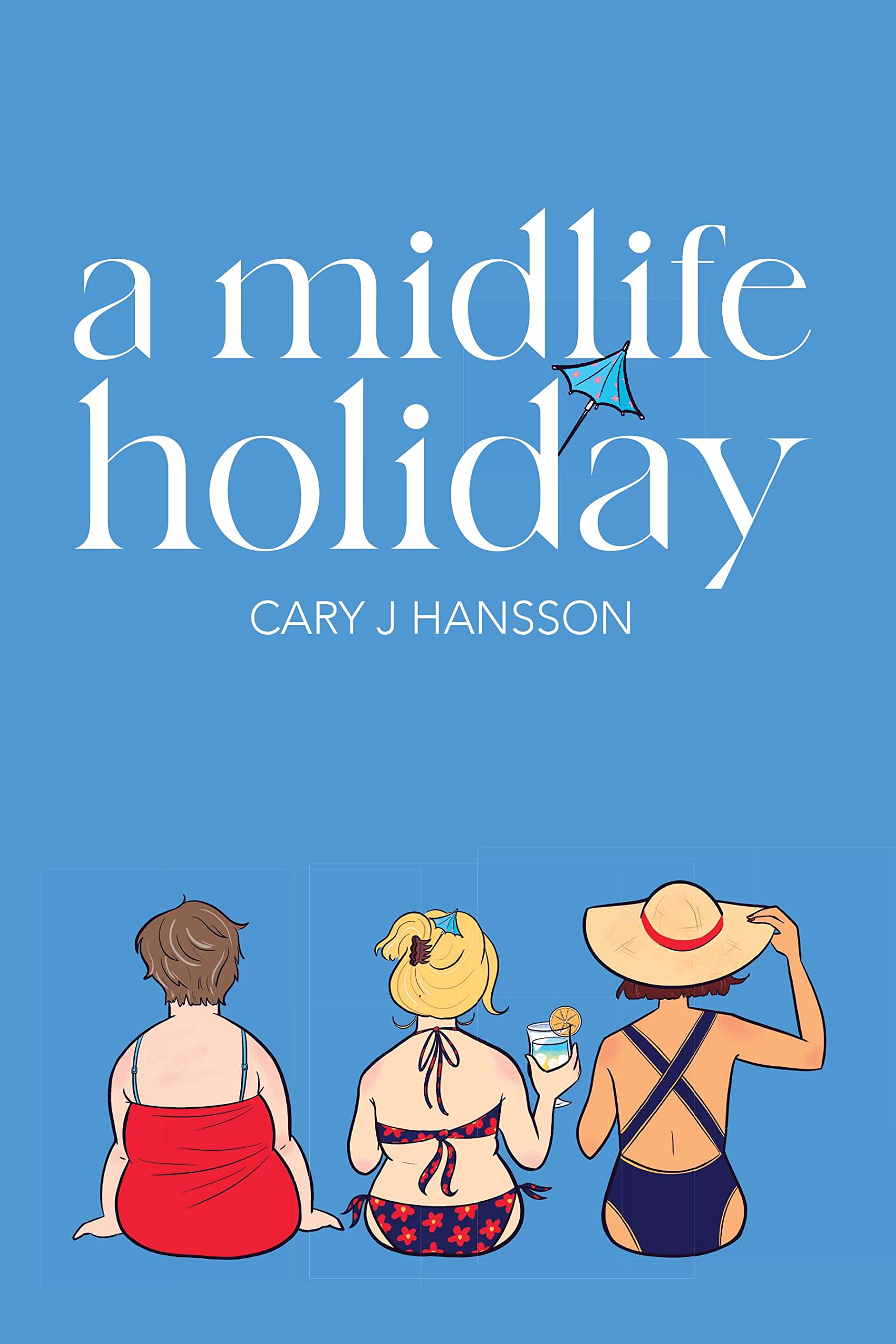 A-Midlife-Holiday-by-Cary-J-Hansson-PDF-EPUB.jpg