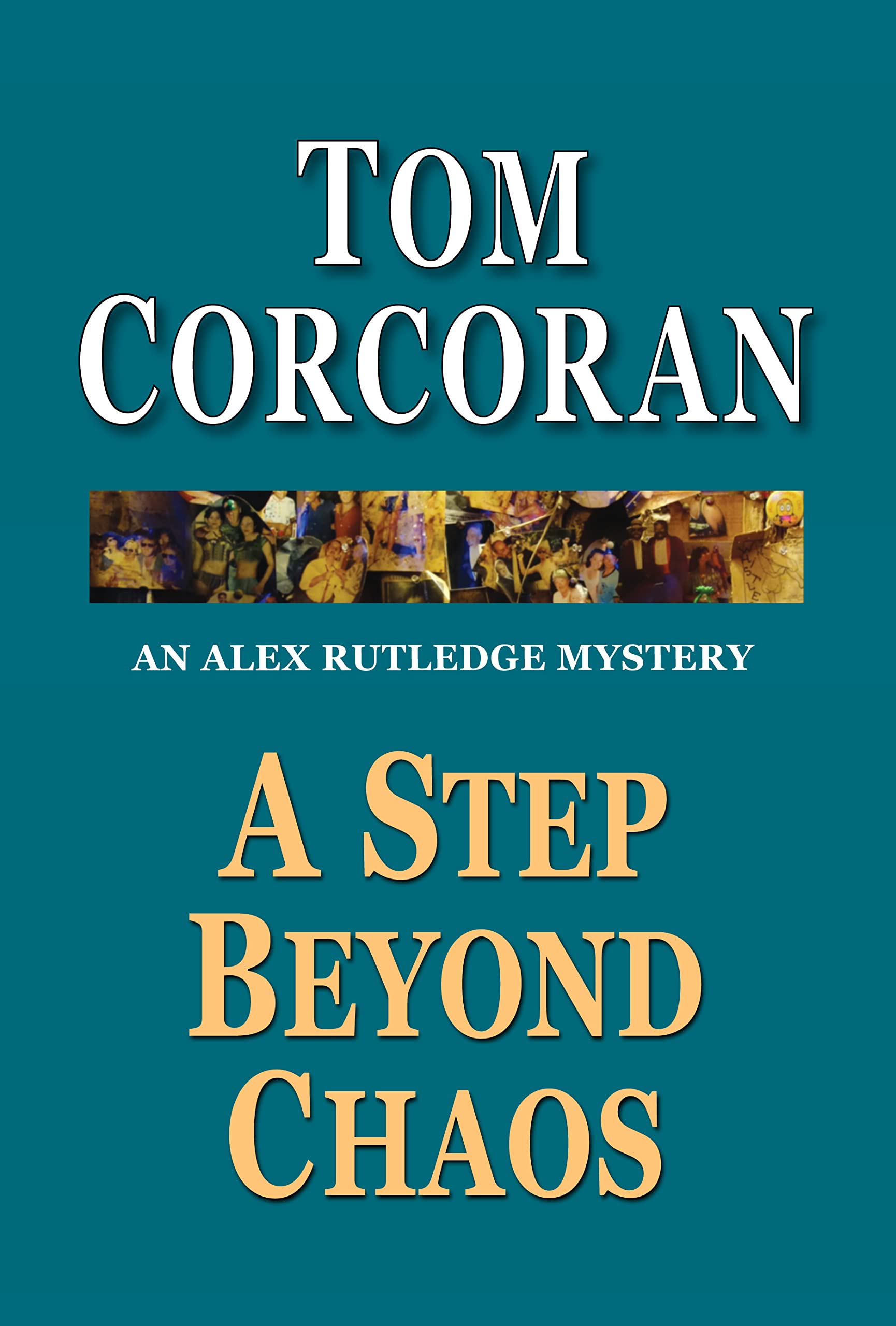 A-Step-Beyond-Chaos--An-Alex-Rutledge-Mystery-by-Tom-Corcoran-PDF-EPUB.jpg