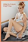 Abby's-Unusual-First-Time--A-Hotwife-Story-by-Alex-Lee-PDF-EPUB.jpg