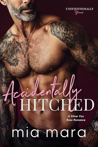 Accidentally-Hitched--A-Silver-Fox-Boss-Romance-by-Mia-Mara-PDF-EPUB.jpg