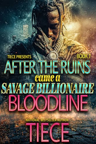 After-The-Ruins-Came-A-Savage-Billionaire-Bloodline-Book-7-by-Tiece-PDF-EPUB.jpg