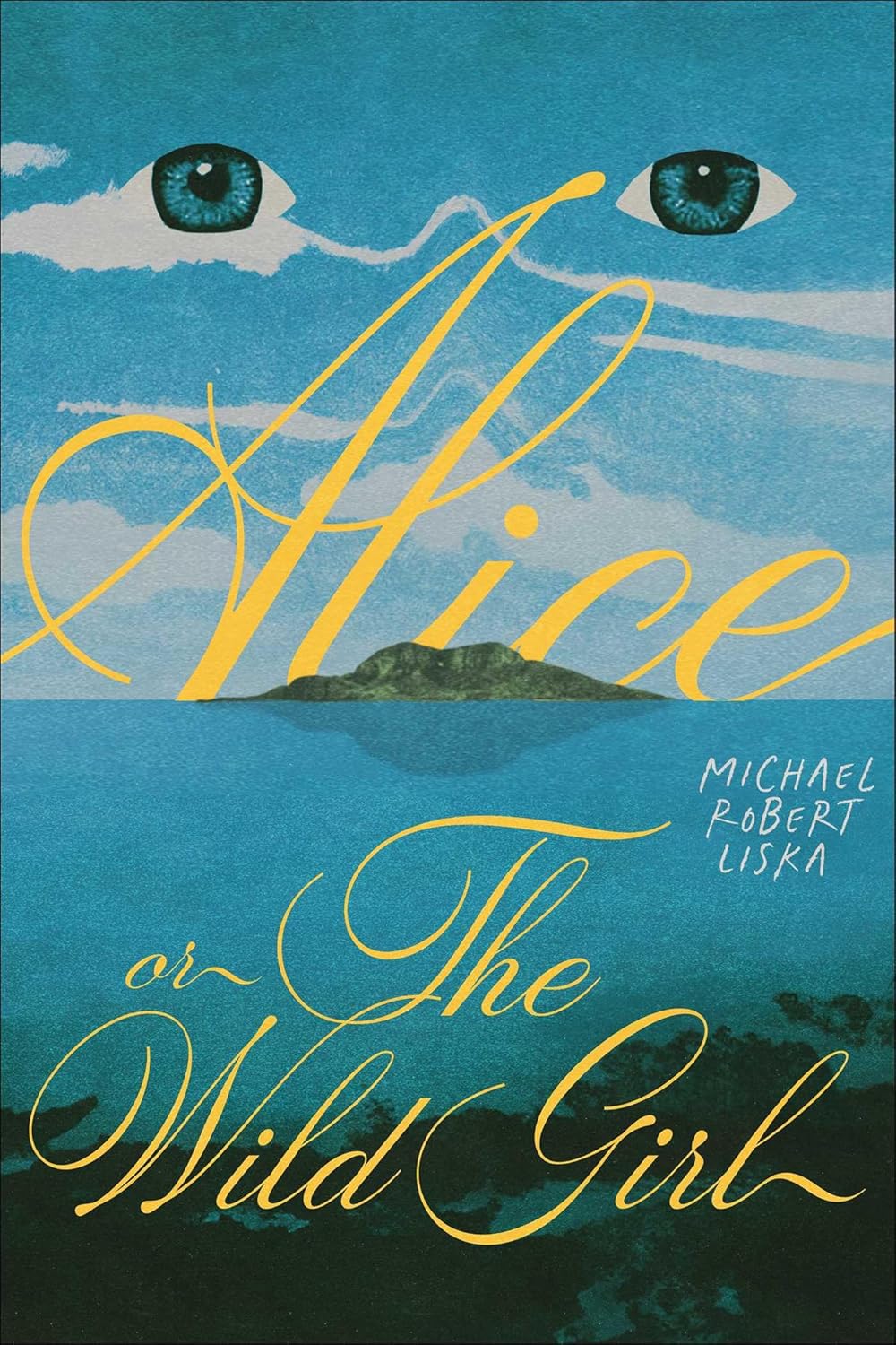 Alice-or-The-Wild-Girl-by-Michael-Robert-Liska-PDF-EPUB.jpg