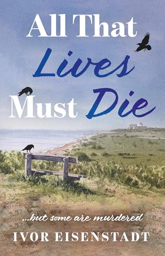 All-That-Lives-Must-Die-by-Ivor-Eisenstadt-PDF-EPUB.jpg