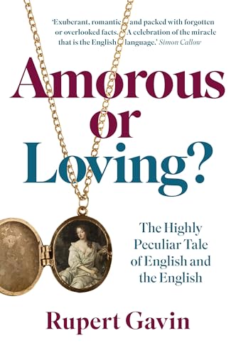 Amorous-or-Loving--The-Highly-Peculiar-Tale-of-English-and-the-English-by-Rupert-Gavin-PDF-EPUB.jpg
