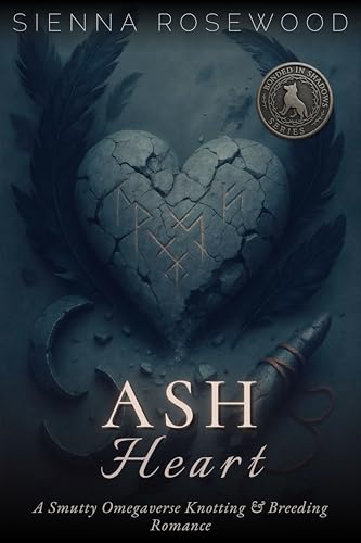 Ash-Heart--A-Smutty-Omegaverse-Knotting-&-Breeding-Romance-by-Sienna-Rosewood-PDF-EPUB.jpg