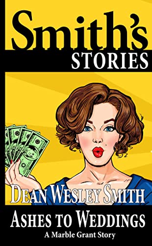 Ashes-to-Weddings--A-Marble-Grant-Story-by-Dean-Wesley-Smith-PDF-EPUB.jpg