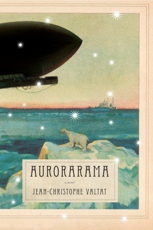 Aurorarama-by-Jean-Christophe-Valtat-PDF-EPUB.jpg