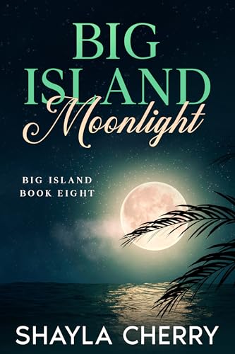 Big-Island-Moonlight-by-Shayla-Cherry-PDF-EPUB.jpg