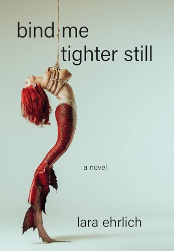 Bind-Me-Tighter-Still-by-Lara-Ehrlich-PDF-EPUB.jpg