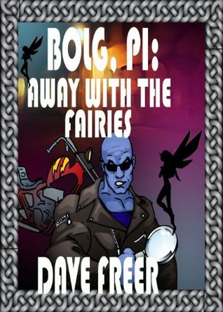 Bolg-PI--Away-with-the-fairies-by-Dave-Freer-PDF-EPUB.jpg